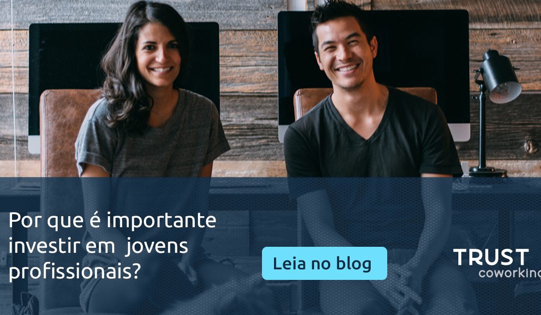 Por que é importante investir em jovens profissionais?